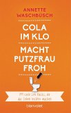 Cola im Klo macht Putzfrau froh (eBook, ePUB)