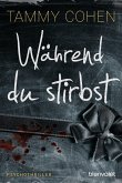 Während du stirbst (eBook, ePUB)