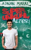 Super unkühl, Alter! (eBook, ePUB)