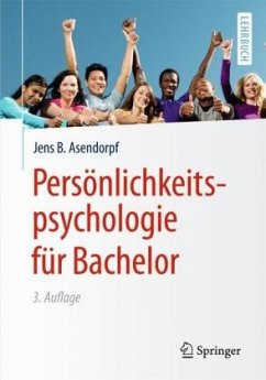Persönlichkeitspsychologie für Bachelor - Asendorpf, Jens B.
