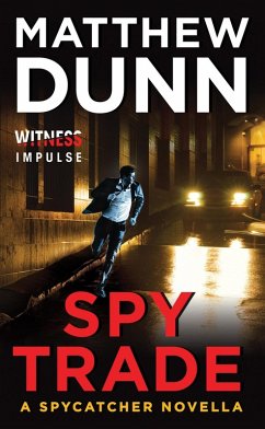 Spy Trade (eBook, ePUB) - Dunn, Matthew