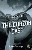 Paul Temple and the Curzon Case (eBook, ePUB)