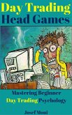 Day Trading Head Games (eBook, ePUB) Day Trading Head Games (eBook, ePUB)