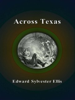 Across Texas (eBook, ePUB) - Sylvester Ellis, Edward