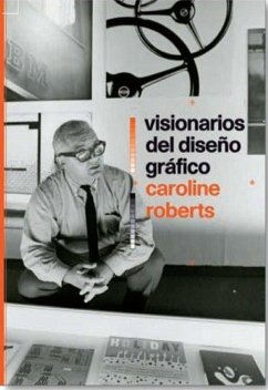 Visionarios del diseño gráfico - Roberts, Caroline