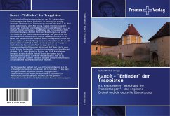 Rancé - "Erfinder" der Trappisten