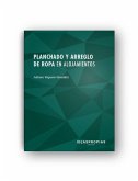 Planchado y arreglo de ropa en alojamientos : aprovisionamiento interno de productos textiles