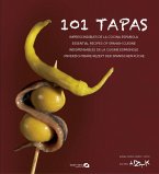 101 tapas : imprescindibles de la cocina española