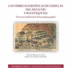 Las fábricas españolas de cerillas del siglo XIX y sus etiquetas : una rara manifestación de la estampa popular