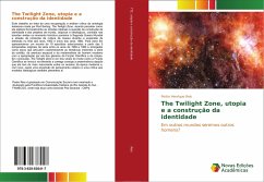 The Twilight Zone, utopia e a construção da identidade - Reis, Pedro Henrique