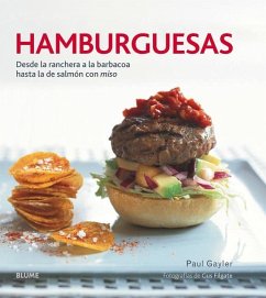 Hamburguesas: Desde La Ranchera a la Barbacoa Hasta La de Salmón Con Miso - Gayler, Paul