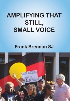 Amplifying that Still, Small Voice - Brennan Sj, Frank