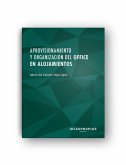 Aprovisionamiento y organización del office en alojamientos : estructura departamental y gestión de existencias