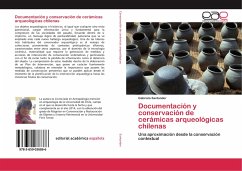 Documentación y conservación de cerámicas arqueológicas chilenas