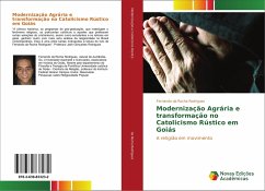 Modernização Agrária e transformação no Catolicismo Rústico em Goiás - Rodrigues, Fernando da Rocha