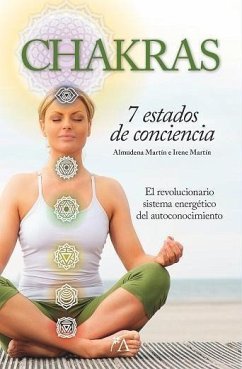 Chakras : 7 estados de conciencia - Martín Pérez, Almudena; Martín Pérez, Irene