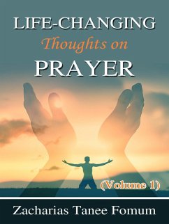 Life-changing Thoughts on Prayer (volume 1) (eBook, ePUB) - Fomum, Zacharias Tanee