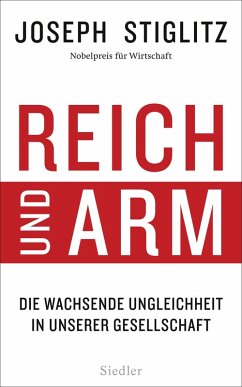 Reich und Arm (eBook, ePUB) - Stiglitz, Joseph