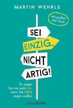 Sei einzig, nicht artig! (eBook, ePUB) - Wehrle, Martin