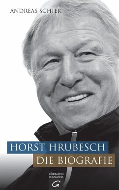 Horst Hrubesch. Die Biografie (eBook, ePUB) - Schier, Andreas