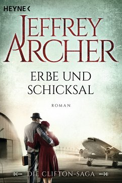 Erbe und Schicksal / Clifton-Saga Bd.3 (eBook, ePUB) - Archer, Jeffrey
