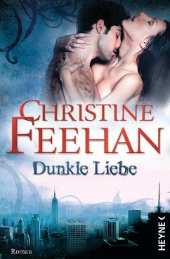 Dunkle Liebe / Leopardenmenschen-Saga Bd.5 (eBook, ePUB) - Feehan, Christine