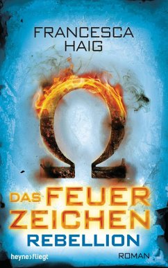 Rebellion / Das Feuerzeichen Bd.2 (eBook, ePUB) - Haig, Francesca