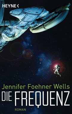 Die Frequenz (eBook, ePUB) - Foehner Wells, Jennifer