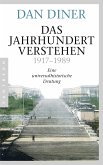 Das Jahrhundert verstehen (eBook, ePUB)