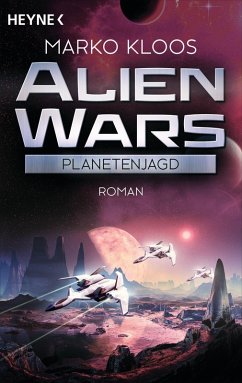 Planetenjagd / Alien Wars Bd.2 (eBook, ePUB) - Kloos, Marko