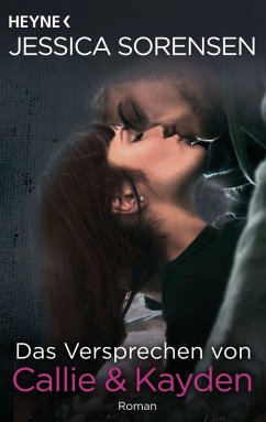 Das Versprechen von Callie & Kayden / Callie & Kayden Bd.6 (eBook, ePUB) - Sorensen, Jessica