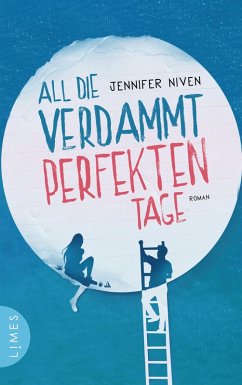 All die verdammt perfekten Tage (eBook, ePUB) - Niven, Jennifer