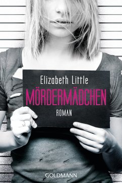 Mördermädchen (eBook, ePUB) - Little, Elizabeth