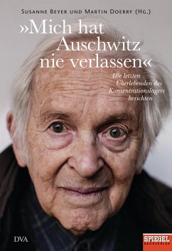 »Mich hat Auschwitz nie verlassen« (eBook, ePUB)