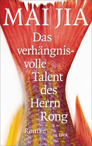 Das verhängnisvolle Talent des Herrn Rong (eBook, ePUB) Das verhängnisvolle Talent des Herrn Rong (eBook, ePUB)