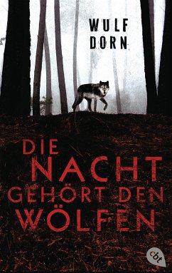 Die Nacht gehört den Wölfen (eBook, ePUB) - Dorn, Wulf