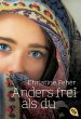 Anders frei als du (eBook, ePUB) - Bild 1