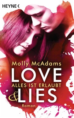 Alles ist erlaubt / Love & Lies Bd.1 (eBook, ePUB) - McAdams, Molly