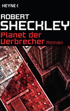 Planet der Verbrecher (eBook, ePUB) - Sheckley, Robert