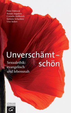 Unverschämt - schön (eBook, ePUB) - Dabrock, Peter; Augstein, Renate; Helfferich, Cornelia; Schardien, Stefanie; Sielert, Uwe