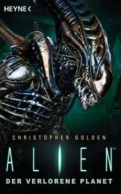 Alien - Der verlorene Planet (eBook, ePUB) - Golden, Christopher