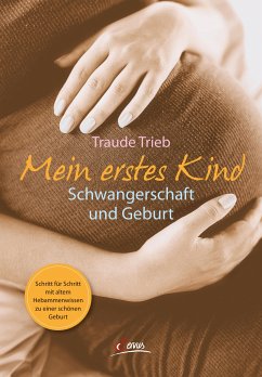 Mein erstes Kind (eBook, ePUB) - Trieb, Traude