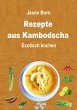 Rezepte aus Kambodscha (eBook, ePUB) - Bild 1