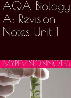 AQA Biology Unit 1: Revision Notes (myrevisionnotes, #1) (eBook, ePUB) - Hubbert, Andrew