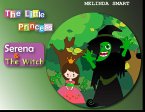 The Little Princess Serena & The Witch (eBook, ePUB) The Little Princess Serena & The Witch (eBook, ePUB)