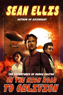On the High Road to Oblivion (Dodge Dalton Adventures, #3) (eBook, ePUB) - Ellis, Sean