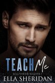 Teach Me (Southern Nights, #1) (eBook, ePUB)