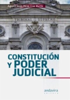 Constitución y poder judicial - Pérez-Cruz Martín, Agustín-J. . . . [et al.