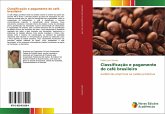 Classificação e pagamento do café brasileiro Classificação e pagamento do café brasileiro
