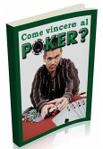 Come vincere al Poker? (eBook, PDF)